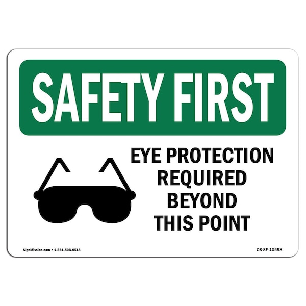 OSHA Sign, Eye Protection Required Beyond W/ Symbol, 10in X 7in Aluminum, 10" W, 7" H, Landscape